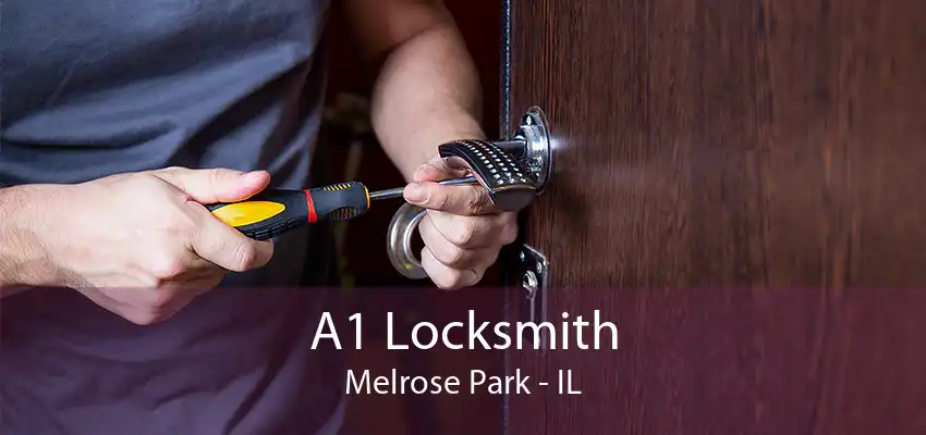 A1 Locksmith Melrose Park - IL