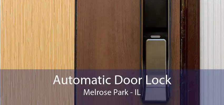 Automatic Door Lock Melrose Park - IL