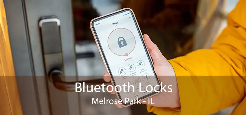 Bluetooth Locks Melrose Park - IL