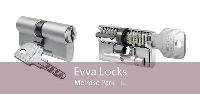 Evva Locks Melrose Park - IL