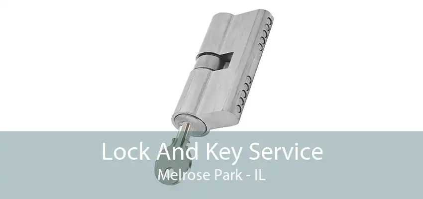 Lock And Key Service Melrose Park - IL