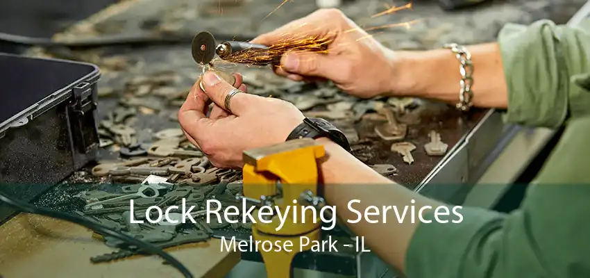 Lock Rekeying Services Melrose Park - IL
