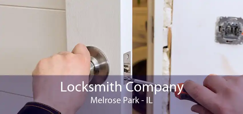 Locksmith Company Melrose Park - IL