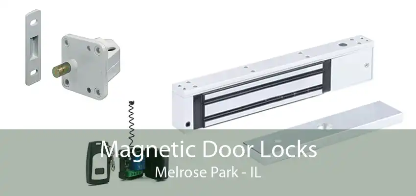 Magnetic Door Locks Melrose Park - IL