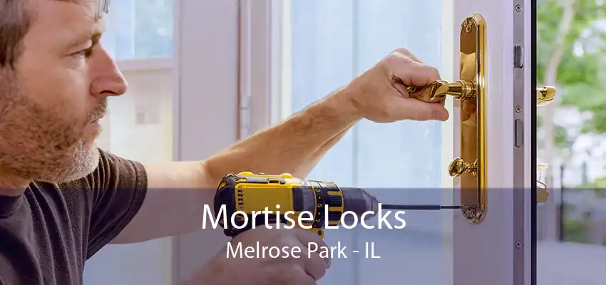 Mortise Locks Melrose Park - IL