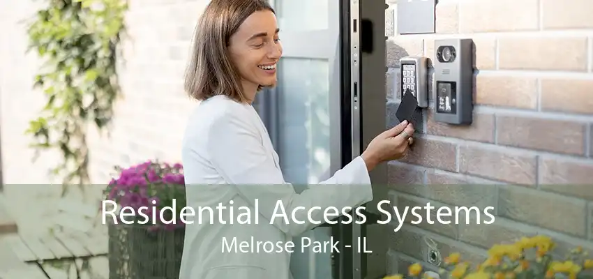 Residential Access Systems Melrose Park - IL