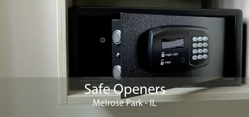 Safe Openers Melrose Park - IL