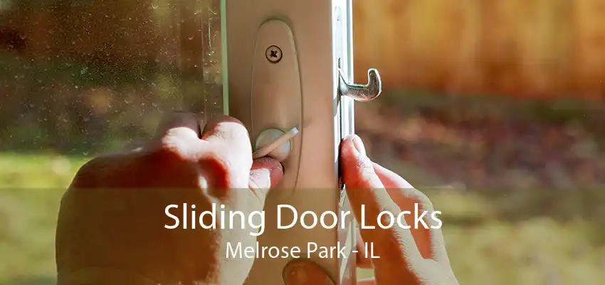 Sliding Door Locks Melrose Park - IL